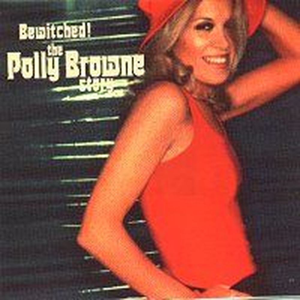 Bewitched! The Polly Brown Story