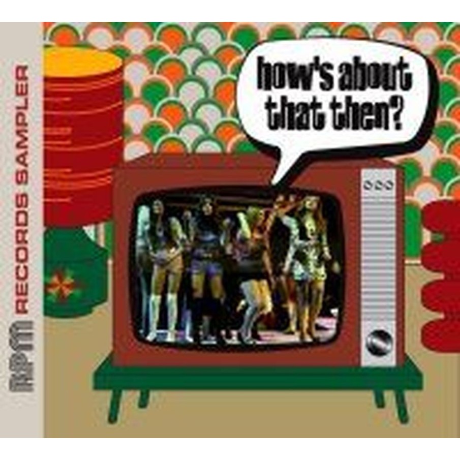 How's 'Bout That Then - An RPM Sampler