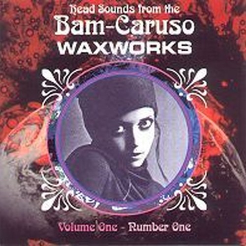 Head Sounds - Bam-Caruso Waxworks Vo1 1