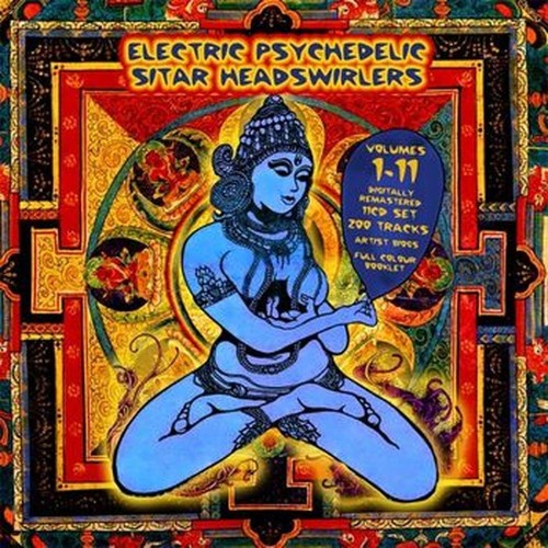 electric psychedelic sitar headswirlers vol. 1-11
