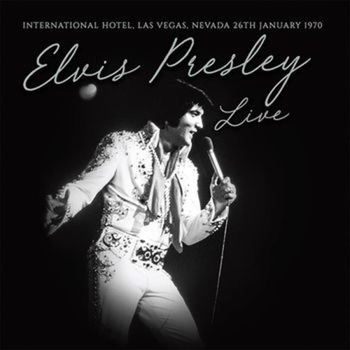 live… international hotel, las vegas, nevada 26th january 1970