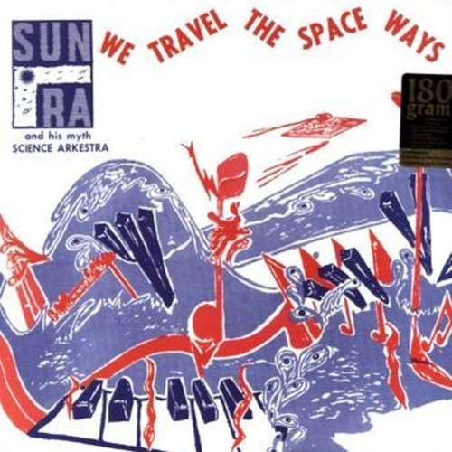 we travel the space ways (180g)