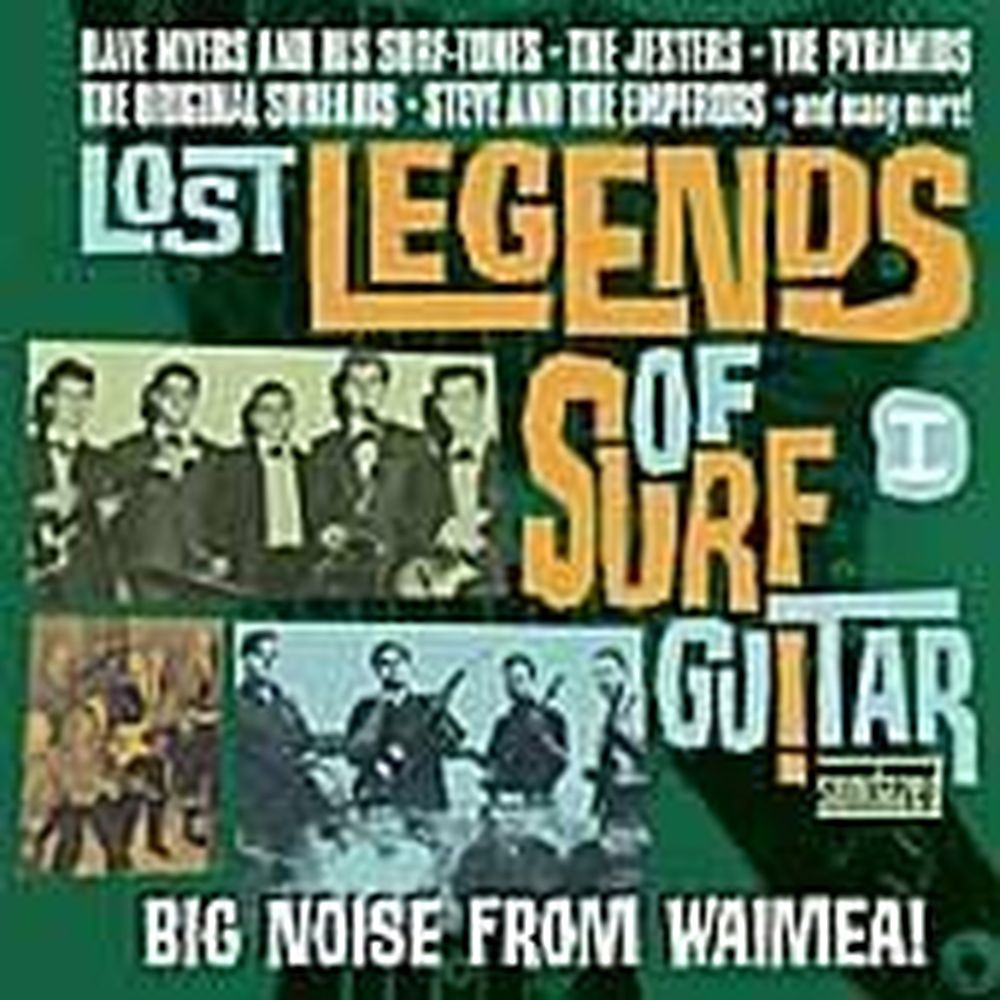 lost legends of surf guitar i: big noise from waim