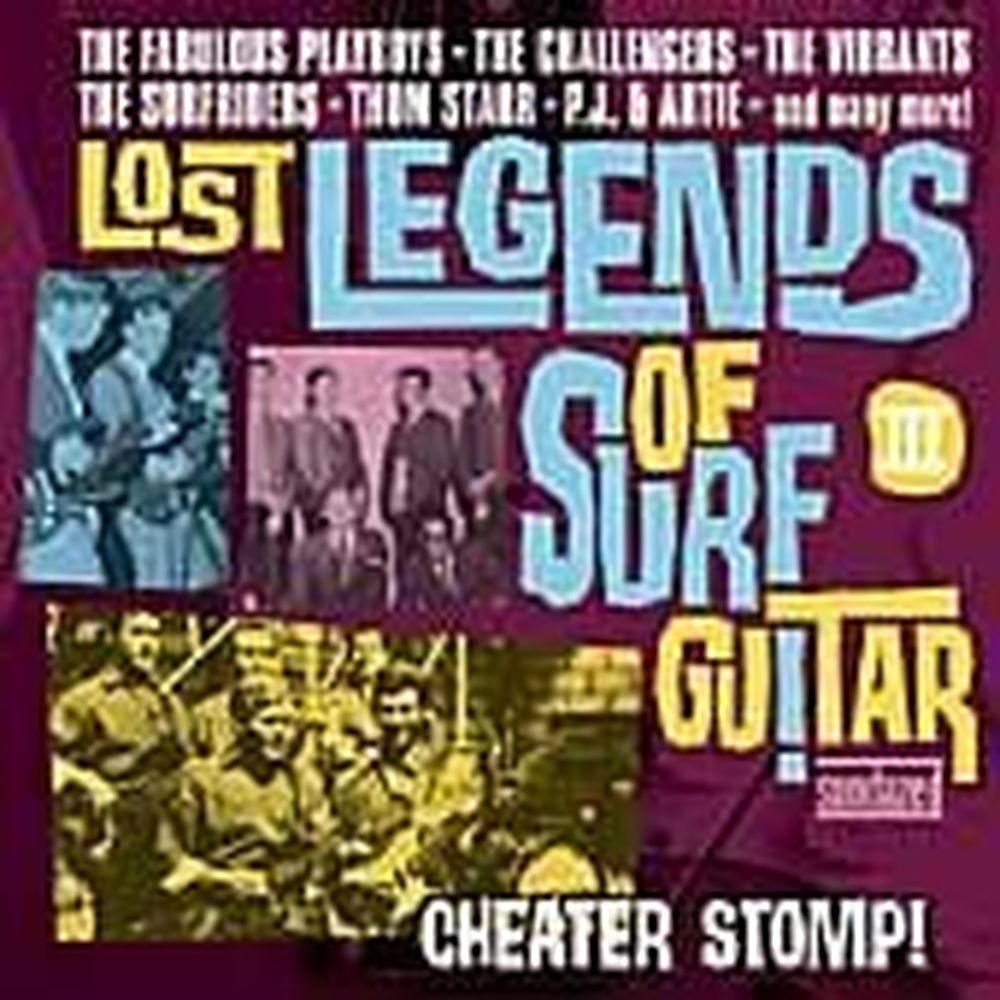 lost legends of surf guitar iii: cheater stomp!