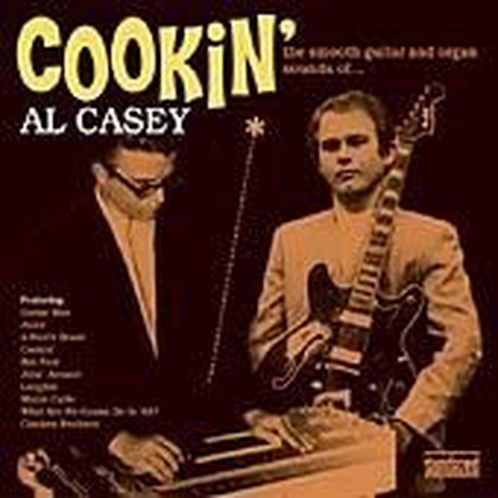 cookin': the smooth guitar & organ sounds of al ca