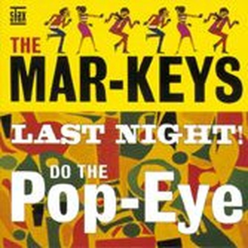 last night / do the pop-eye