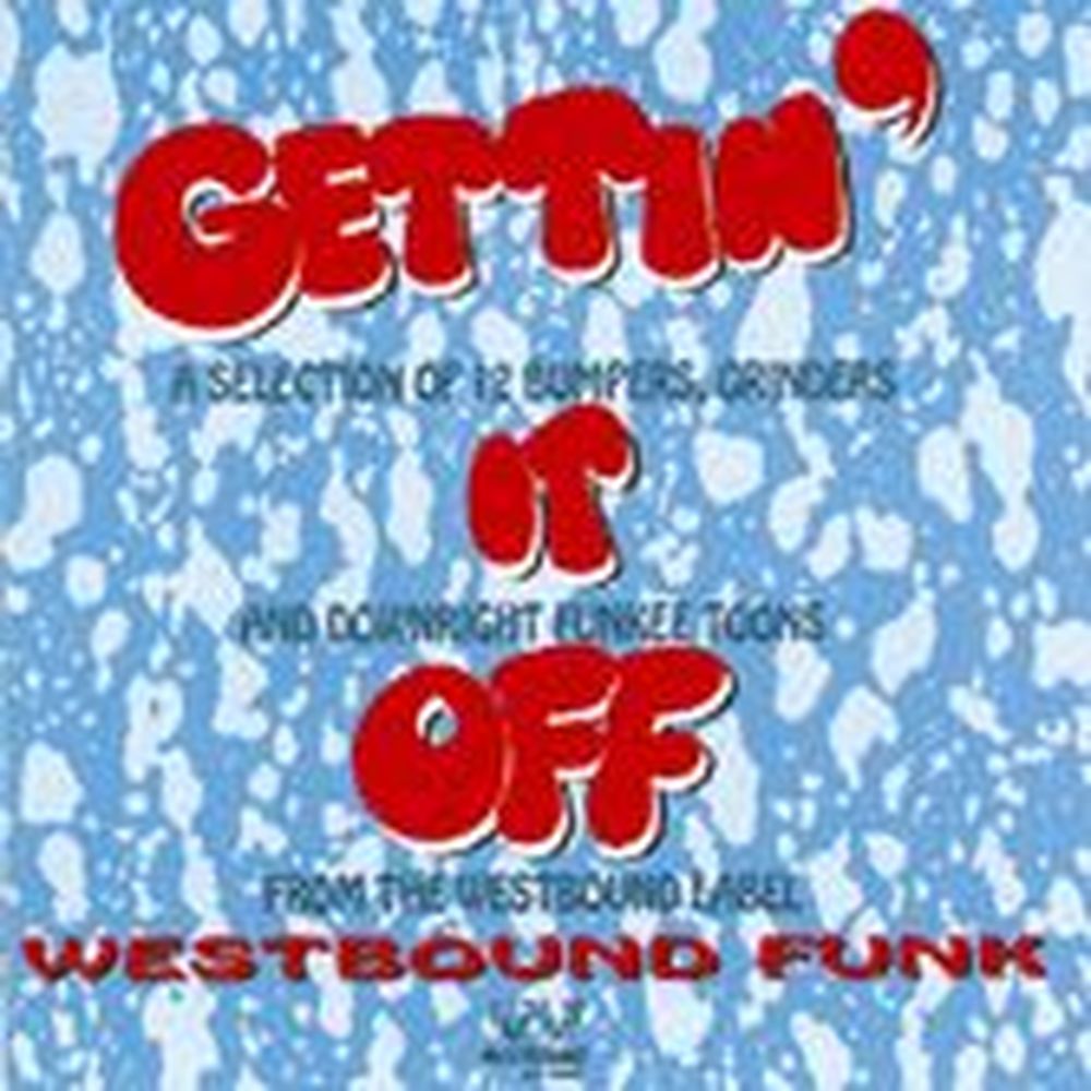 gettin' it off - westbound funk
