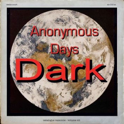 catalogue raisonne: vol.12: anonymous days part 1