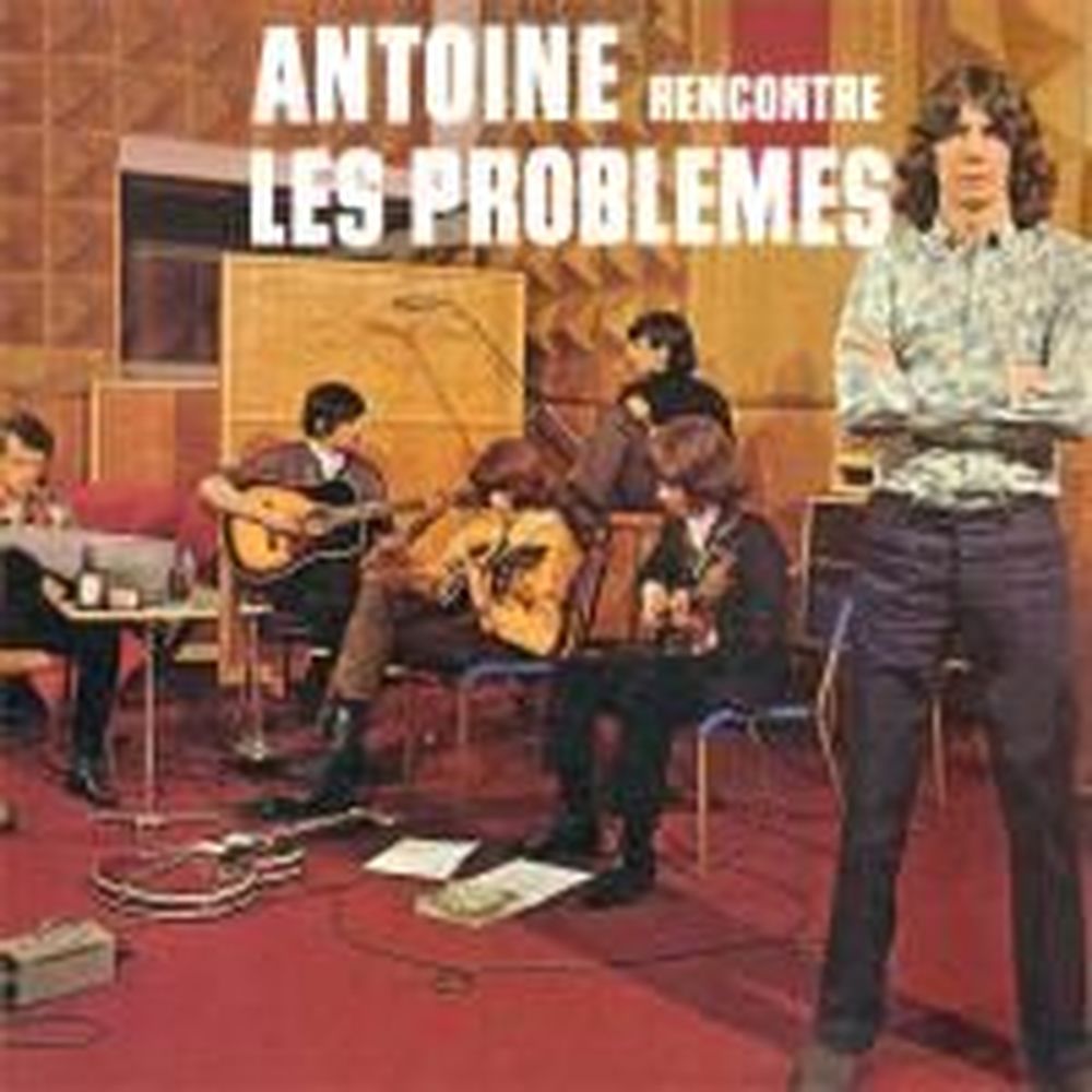 antoine rencontre les problemes