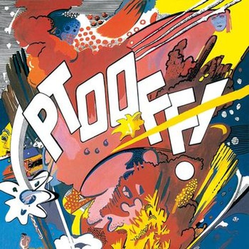ptooff! ( clear vinyl)