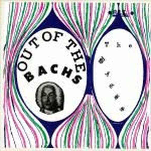 out of the bachs