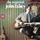the essential john fahey