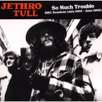 so much trouble, bbc sessions july 1968-june 1969